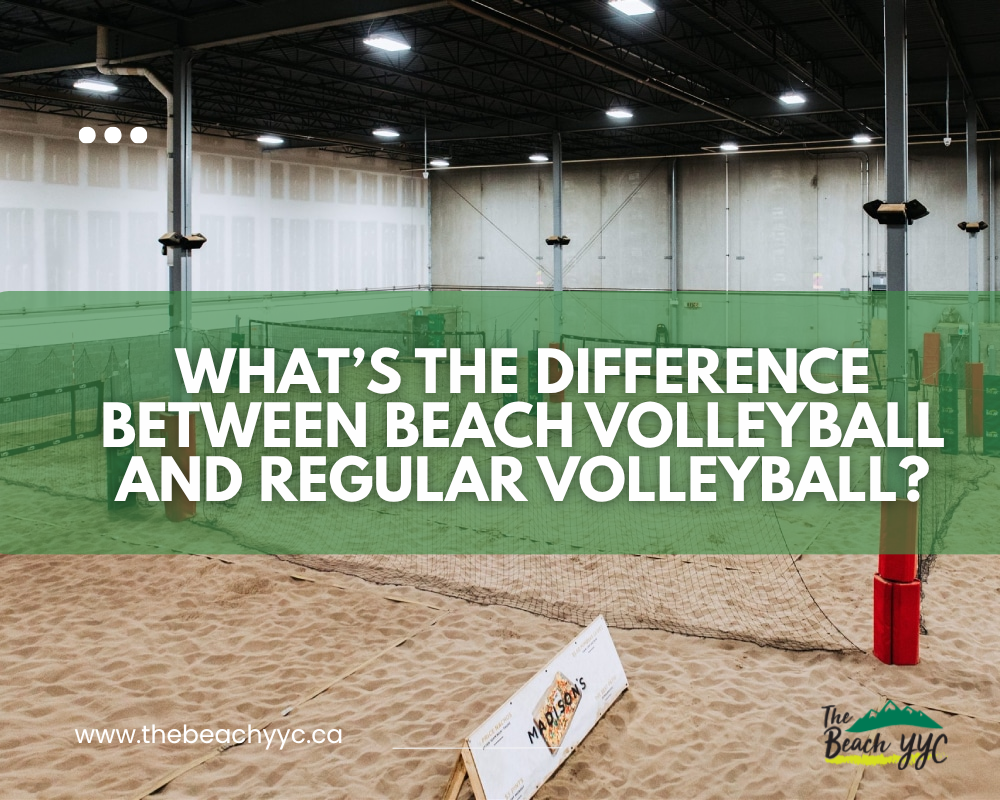 What’s the Difference Between Beach Volleyball and Regular Volleyball