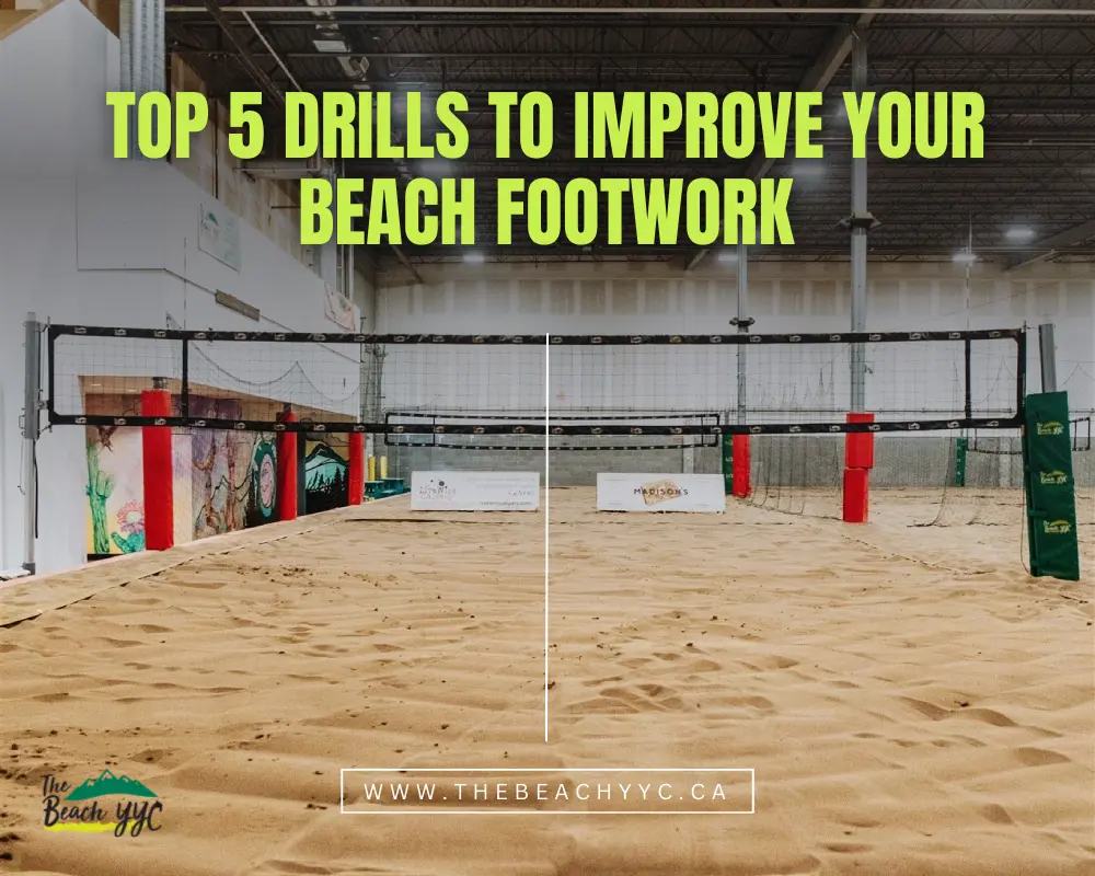 Top 5 Drills to Improve Your Beach Footwork