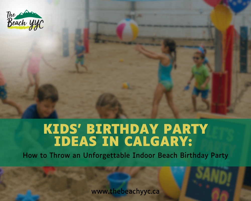 Kids Birthday Party Ideas in Calgary